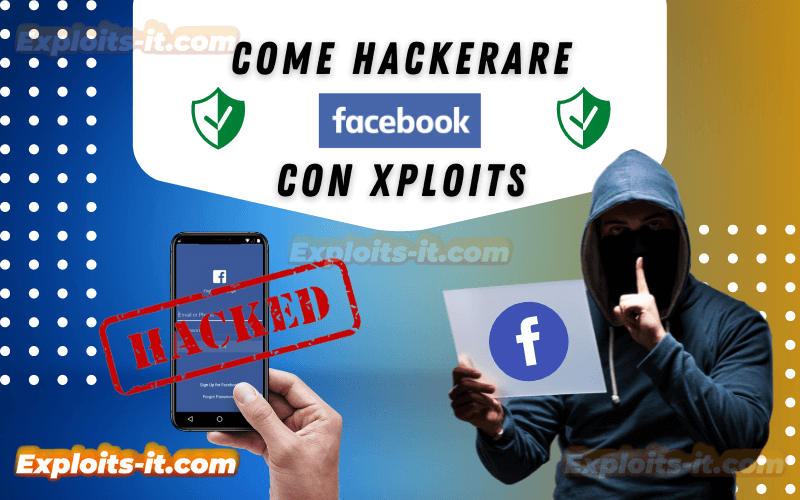 come hackerare facebook con xploits